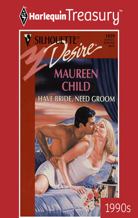 Title details for Have Bride, Need Groom by Maureen Child - Available